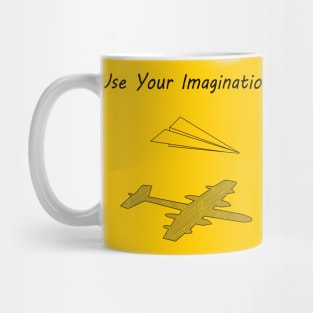 Use Your Imagination Mug